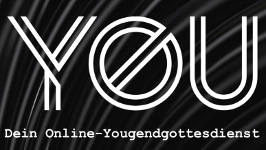 You - Onlinegottesdienst am 14. Mai