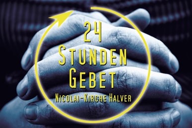 24 Stunden-Gebet von Gründonnerstag bis Karfreitag